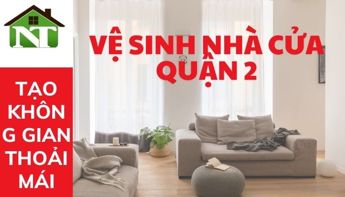 Dịch vụ vệ sinh nhà cửa quận 2